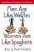 Men Are Like Waffles--Women Are Like Spaghetti by Bill Farrel Men Are Like Waffles--Women Are Like Spaghetti by Bill Farrel