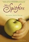 Miss Spitfire by Sarah Miller Miss Spitfire by Sarah Miller