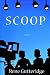 Scoop by Rene Gutteridge Scoop by Rene Gutteridge