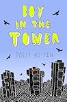 Boy in the Tower by Polly Ho-Yen Boy in the Tower by Polly Ho-Yen