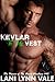 Kevlar To My Vest