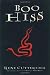 Boo Hiss by Rene Gutteridge Boo Hiss by Rene Gutteridge