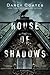 House of Shadows