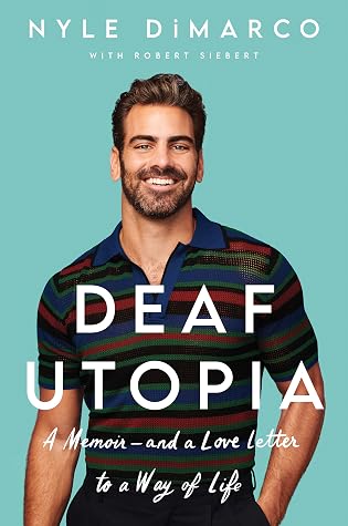Deaf Utopia: A Memoir—And a Love Letter to a Way of Life