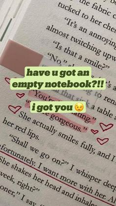 an open book with the text have u got an empty notebook? i got you