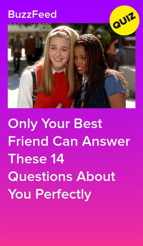 two girls with the text, only your best friend can answer these 4 questions about you perfectly
