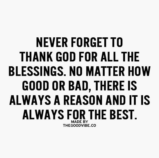 Image result for never forget to thank God for the blessings