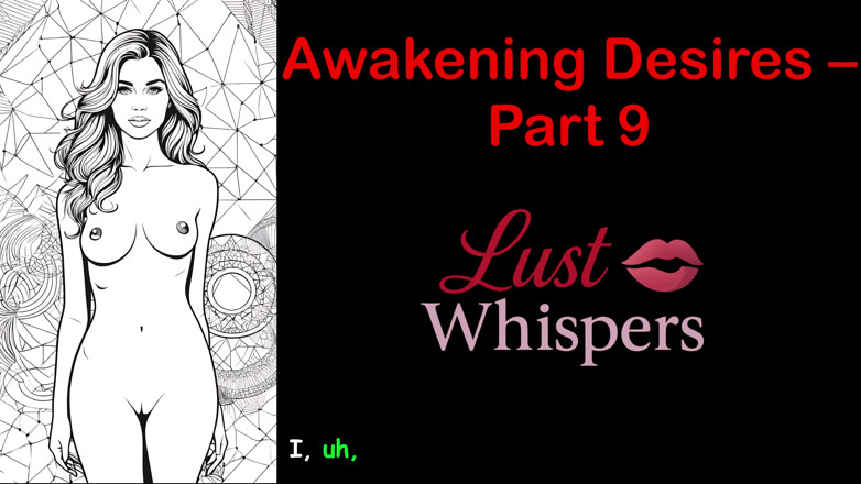 LustWhispers: Probuzení tužeb - Část 9 - Anglický audio příběh s titulky