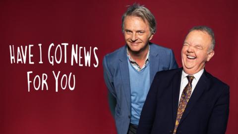 Have I Got News For You