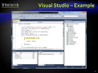 Visual Studio – Example
22
 