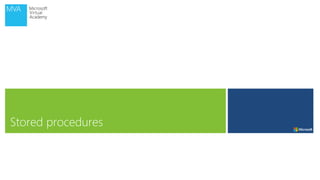 Stored procedures
 