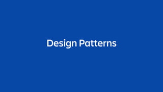 Design Patterns
 