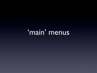‘main’ menus 