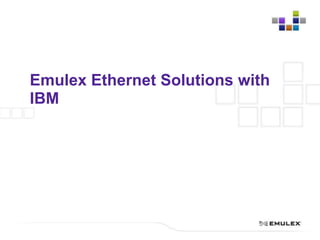 Emulex 8Gb/s Server BenefitsSuperior PerformanceEfficientManagementHighlyScalableInvestment ProtectionvCenter Plug-in for VMware 2x Features and ½ the OPEXOptical transceivers, temperature  diagnosticsSupport for large configurations  4000 exchanges 