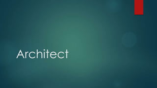 Architect
 