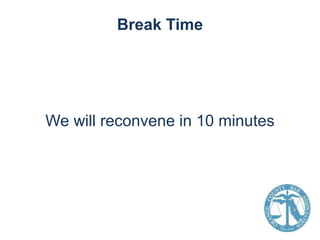 Break Time

We will reconvene in 10 minutes

 