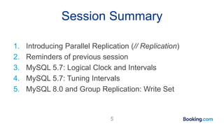 Session Summary
1. Introducing Parallel Replication (// Replication)
2. Reminders of previous session
3. MySQL 5.7: Logical Clock and Intervals
4. MySQL 5.7: Tuning Intervals
5. MySQL 8.0 and Group Replication: Write Set
5
 