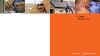 - Login
- User area
#WCBNE @VladimirAus
 
