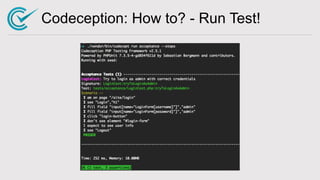 Codeception: How to? - Run Test!
 