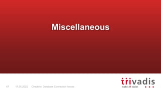 Checklist: Database Connection Issues
47 17.05.2022
Miscellaneous
 