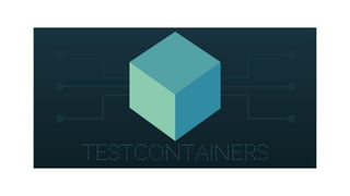 Integration tests: use the containers, Luke!