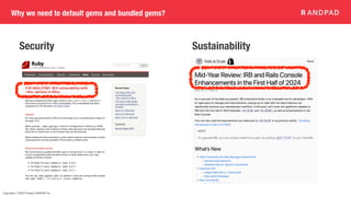 Copyright © 2020 Present ANDPAD Inc.
Why we need to default gems and bundled gems?
Security Sustainability
 