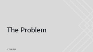 The Problem
 