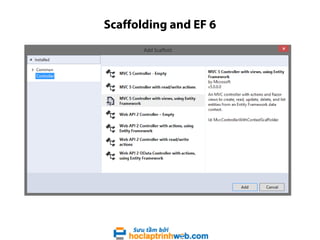 Scaffolding and EF 6
 