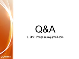 Q&A
E-Mail: PengLiXun@gmail.com
 