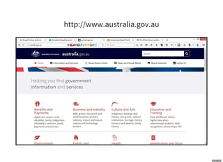 http://www.australia.gov.au
 