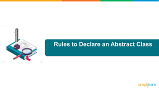 Rules to Declare an Abstract Class
 