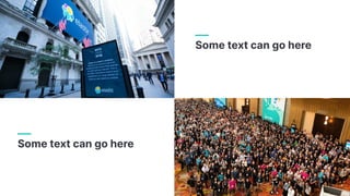 Some text can go here
Some text can go here
 