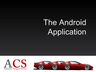 The Android Application 