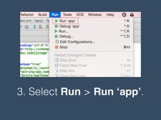 3. Select Run > Run ‘app’.
 