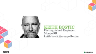 KEITH BOSTIC
Distinguished Engineer,
MongoDB
keith.bostic@mongodb.com
 