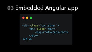 03 Embedded Angular app
 