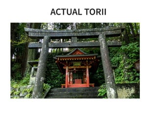 ACTUAL TORII
 