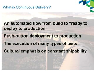 What is Continuous Delivery?

 