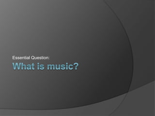 Essential Question:
 