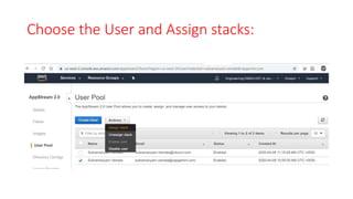 Choose the User and Assign stacks:
 