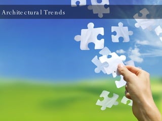 Architectural Trends 