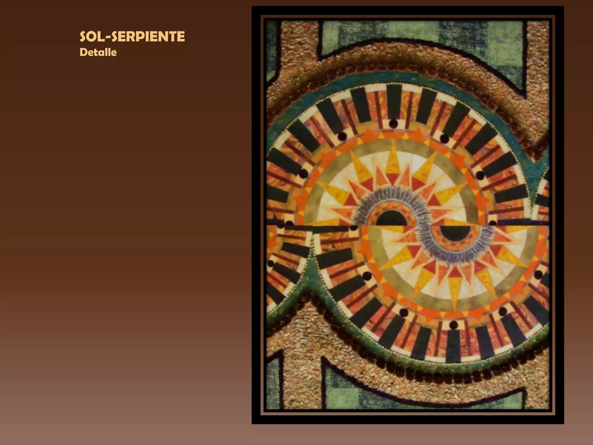 SOL-SERPIENTE
Detalle
 