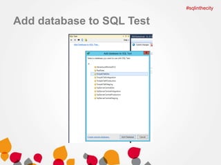 Add database to SQL Test 
#sqlinthecity 
 