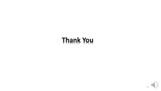 13
Thank You
 