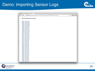 34 
Demo: Importing Sensor Logs 
 