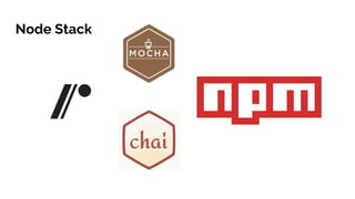 Node Stack
 