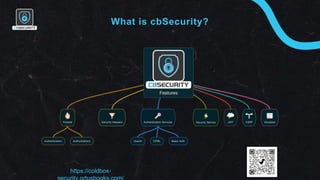 What is cbSecurity?
https://coldbox-
 