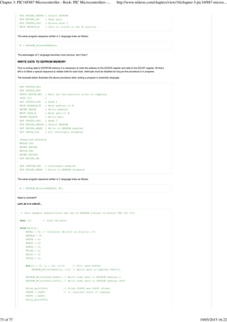 Chapter 3: PIC16F887 Microcontroller - Book: PIC Microcontrollers -... http://www.mikroe.com/chapters/view/16/chapter-3-pic16f887-microc...
75 of 77 19/05/2015 16:22
 