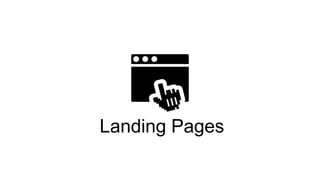 Landing Pages
 