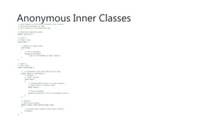 Anonymous Inner Classes
 